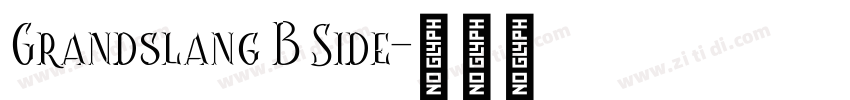 Grandslang B Side字体转换